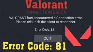 How To Fix Valorant Error Van 81