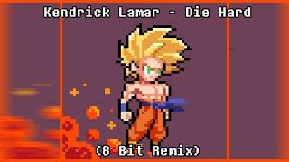 Kendrick Lamar - Die Hard (8 Bit Remix)