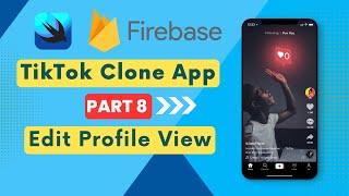 TikTok Clone iOS 16 Part 8 | Edit Profile View