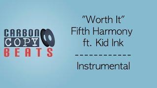 Worth It - Instrumental / Karaoke (In The Style Of Fifth Harmony ft. Kid Ink)