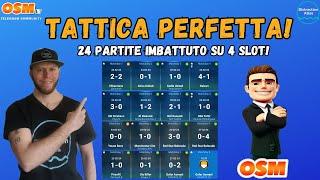 Come vincere SEMPRE su OSM: TATTICA PERFETTA! 24 partite imbattuto!