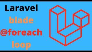 How to use foreach loop in Laravel Blade