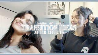 soft / cute / creative transition ideas + after effects project file | klqvsluv