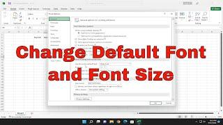 How to Change Default Font and Font Size in Microsoft Excel [Tutorial]