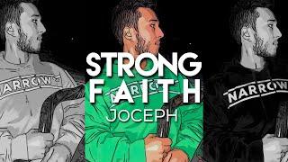 Strong Faith - JOCEPH