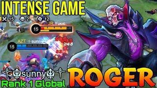 Intense Match! Roger Monster Beast - Top 1 Global Roger by ༒sunny༒ - Mobile Legends