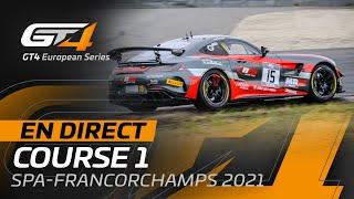 Race 1 - GT4 European Series - SPA FRANCORCHAMPS 2021 - French