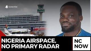 Shocking Aviation Risk: Nigeria's 50 Airstrips with Zero Radar Coverage Since 2021 - David Hundeyin
