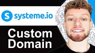 How To Setup Custom Domain in Systeme.io (Step By Step)