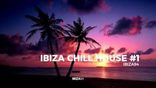 IBIZA94 - IBIZA CHILL HOUSE SESSION #1