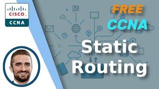 (OLD) Free CCNA | Static Routing | Day 11 | CCNA 200-301 Complete Course