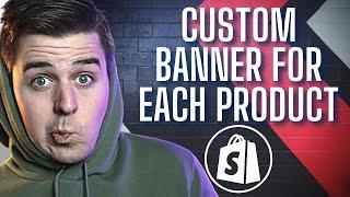 [2022 FREE] How To Add Banner Image To Product Pages Without The App - Quick Shopify Tutorial