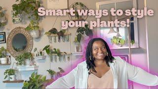 Maximize Your Plant Styling With These HACKS! | Plant styling on a budget