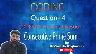 CODING Question -4 (Codevita Question, Consecutive Prime Sum)