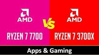 AMD Ryzen 7 7700 vs AMD Ryzen 7 3700X - Apps & Gaming (RTX 4090)