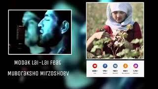 Modak Lai-Lai feat Muboraksho Mirzoshoev.