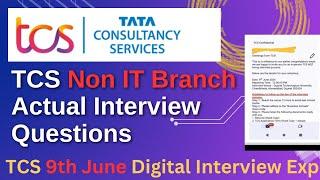 TCS NQT Interview Questions For Non IT Branch | TCS 9th June Actual Interview Questions |