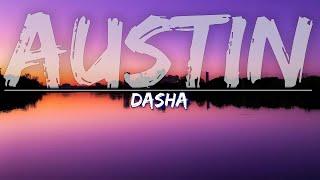 Dasha - Austin (Boots Quit Working) (Clean) (Lyrics) - Audio at 192khz