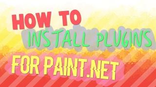 Tutorial // How to Install Plugins for Paint.Net 2017 - Epiny