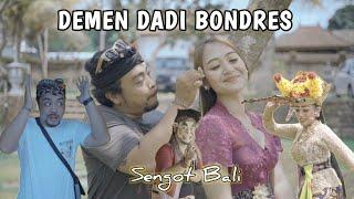 DEMEN DADI BONDRES - SENGOT BALI  (Official Music Video)