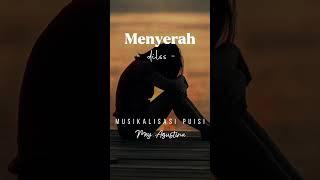 Menyerah | Musikalisasipuisi Puisi | dilss #shorts #musikalisasipuisi