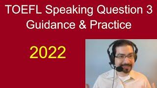 TOEFL Speaking Question 3: Practice and Training - Vid 6