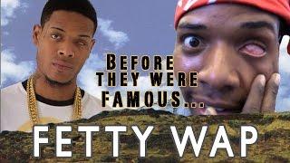 FETTY WAP | Before They Were Famous