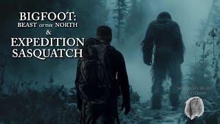 Mountain Beast Mysteries Volume 3 | Bigfoot: Beast of the North & Expedition Sasquatch Documentaries