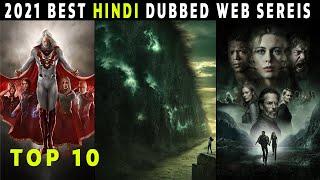 Top 10 Best Hindi Dubbed Web Series 2021 | Best Of Netflix 2021