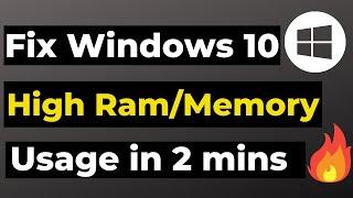 How to fix high memory/ram usage in windows 10 (2021)