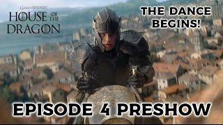 House of the Dragon Season 2 Ep 4 Preshow || The Dance of the Dragons Begins