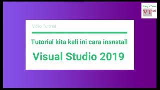 Tutorial - Cara Install Visual Studio 2019