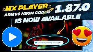 FIX: Can't Find Custom Codec |MX Player EAC3 Audio Not Supported | Update to 1.87.0 ARMv8 NEON Codec