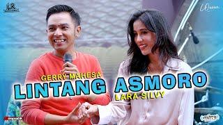 LINTANG ASMORO - GERRY MAHESA feat LARA SILVY (LQueen Music ft Faris Kendang)