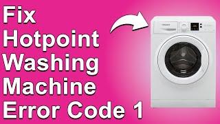 How To Fix Hotpoint Washing Machine Error Code 1 (The Causes And Solutions - Troubleshoot Easily!)