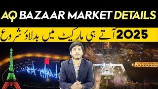 As soon as 2025 comes, the market changes / AQ Bazaar Market Detail / Bahria Town Karachi