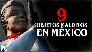 9 Objetos MALDITOS de MÉXICO que NUNCA Debieron Ser Descubiertos | MundoCreepy