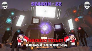 skibidi toilet - season 22 (all episodes) b indonesia 