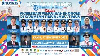 Launching TribunJatim-Timur.com - Talkshow Akselerasi Pemulihan Ekonomi di Kawasan Timur Jawa Timur