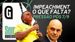 Impeachment de Alexandre de Moraes: o que falta depois do 7 /9