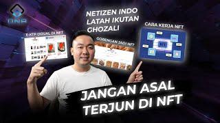 JANGAN SEMBARANGAN JUAL BELI NFT - CARA KERJA NFT DARI NOL (UNTUK PEMULA)