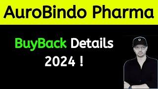 Aurobindo Pharma Share latest news | Aurobindo Pharma Buyback 2024 | Aurobindo Pharma Stock news