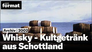 Whisky – Kultgetränk aus Schottland (2002)
