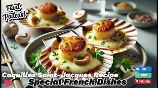 How to Make Coquilles Saint-Jacques: Classic French Scallop Dish