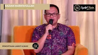 EP.15 | PROSES PENCIPTAAN LANGIT DAN BUMI 1 | SYAIFUL KARIM | KAJIAN MAKRIFAT