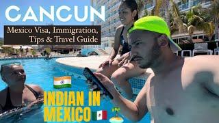 Guide to Travel Mexico| First Day In Cancun| Visa Requirements For Indians