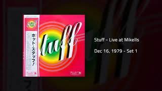 Stuff - Live at Mikells (December 16, 1979 - Set 1)