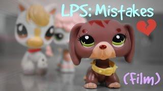 LPS: Mistakes (Film)