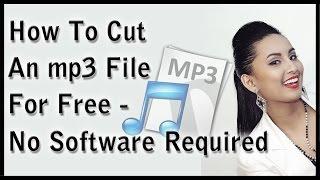 How To Cut Mp3 Files For Free - No Software Required!