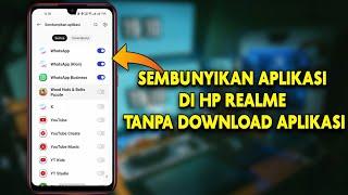 Cara Menyembunyikan Aplikasi Di Hp Realme Tanpa Download Aplikasi